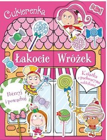 Cukierenka. Łakocie Wróżek