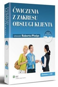 Ćwiczenia z zakresu obsługi klienta (+CD)