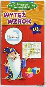 Ćwiczymy Inteligencję - Wytęż wzrok
