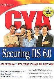 CYA Securing IIS 6. 0