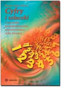 Cyfry i szlaczki. Ćwiczenia grafomotoryczne usprawniające rękę piszącą