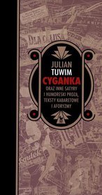 Cyganka oraz inne satyry i humoreski prozą, teksty kabaretowe i aforyzmy