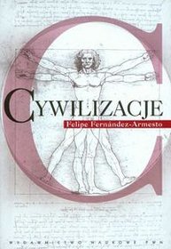 Cywilizacje Kultura ambicje i przekształcanie natury