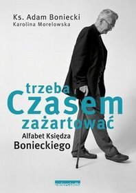 Czasem trzeba zażartować. Alfabet księdza Bonieckiego