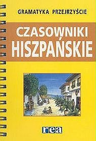 Czasowniki hiszpańskie. Gramatyka przejrzyście