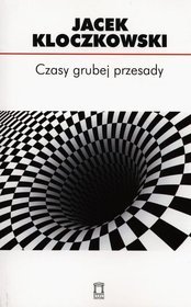 Czasy grubej przesady