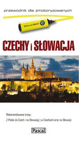 Czechy i Słowacja. Przewodnik dla zmotoryzowanych