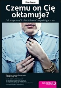 Czemu on Cię okłamuje? Jak rozpoznać i zdemaskować męskie łgarstwa