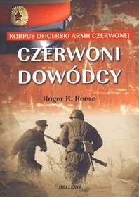 Czerwoni dowódcy. Korpus Oficerski Armii Czerwonej