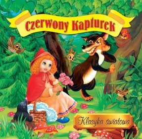 Czerwony Kapturek. Klasyka światowa
