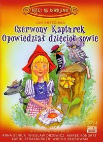 Czerwony kapturek Opowiedział dzięcioł sowie z płytą CD