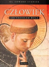 Człowiek arcydziełem Boga