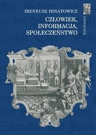 Człowiek, informacja, społeczeństwo