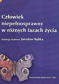 Człowiek niepełnosprawny w różnych fazach życia