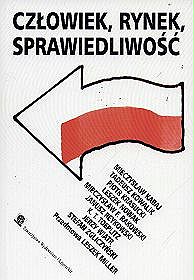 Człowiek, rynek, sprawiedliwość - szkice