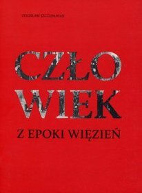 Człowiek z epoki więzień