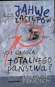 Czy Jahwe zastępów jest władcą totalnego świata?