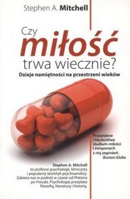 Czy miłość trwa wiecznie? Dzieje namiętności na przestrzeni wieków