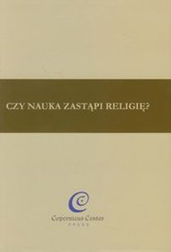 Czy nauka zastąpi religię