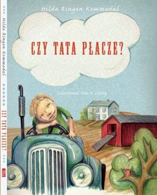 Czy tata płacze?