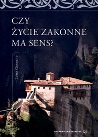 Czy życie zakonne ma sens?