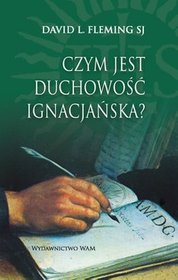 Czym jest duchowość ignacjańska?