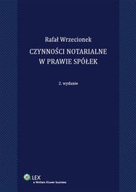 Czynności notarialne w prawie spółek