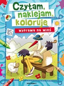 Czytam, naklejam, koloruję Wyprawa na wieś