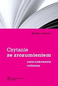 Czytanie ze zrozumieniem. Uwarunkowania rodzinne