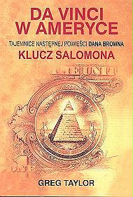 Da Vinci w Ameryce. Tajemnice następnej powieści Dana Browna Klucz Salomona