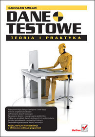 Dane testowe. Teoria i Praktyka