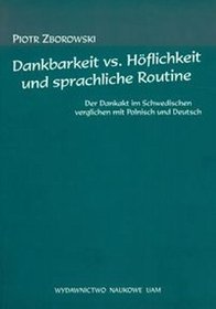 Dankbarkeit vs Hoflichkeit und sprachliche routine