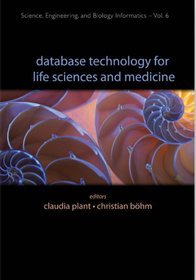 Database Technology for Life Sciences and Medicine