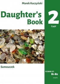 Daughter's Book. Samouczek. Część 2. Poziom B1-B2