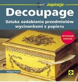 Decupage. sztuka ozdabiania przedmiotów