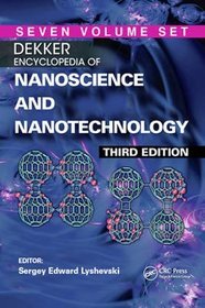 Dekker Encyclopedia of Nanoscience and Nanotechnology, Third Edition Seven Volume Set