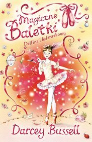 Delfina i bal maskowy Magiczne baletki