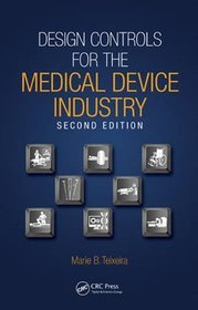 Design Controls for the Medical Device Industry