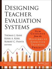 Designing Teacher Evaluation Systems