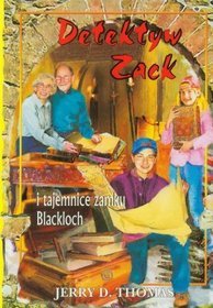 Detektyw Zack i tajemnice zamku Blackloch t.9