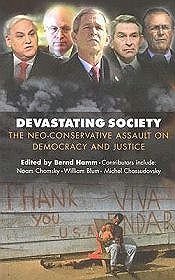 Devastating Society The Neo-Conservative Assault on Democra