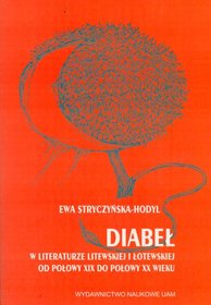 Diabeł w literaturze Litewskiej i Łotewskiej od połowy XIX do połowy XX wieku