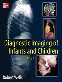 Diagnostic Imaging of Infants and Children