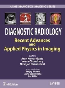 Diagnostic Radiology: Recent Advances and Applied Physics in Imaging