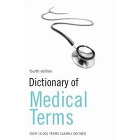Dictionary of Medical Terms 4ed
