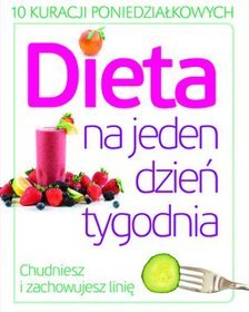 Dieta na jeden dzień tygodnia