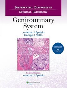 Differential Diagnoses in Surgical Pathology: Genitourinary System