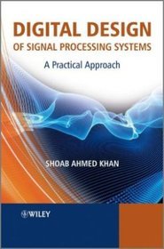 Digital Design of Signal Processing Systems