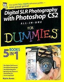 Digital Photography with Photoshop CS2 All-in-One for Dummie