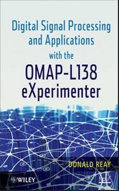 Digital Signal Processing and Applications with the OMAP- L138 Experimenter